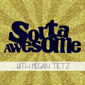 Sorta-Awesome-Podcast-final-small